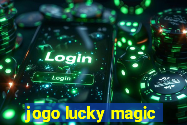 jogo lucky magic